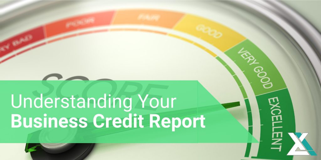 Understanding Your Business Credit Report - Excel Capital Management